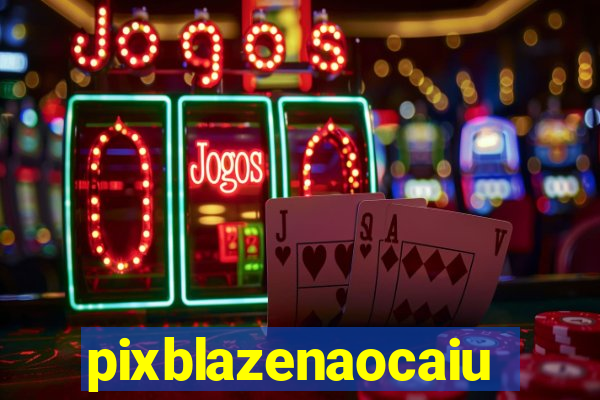 pixblazenaocaiu