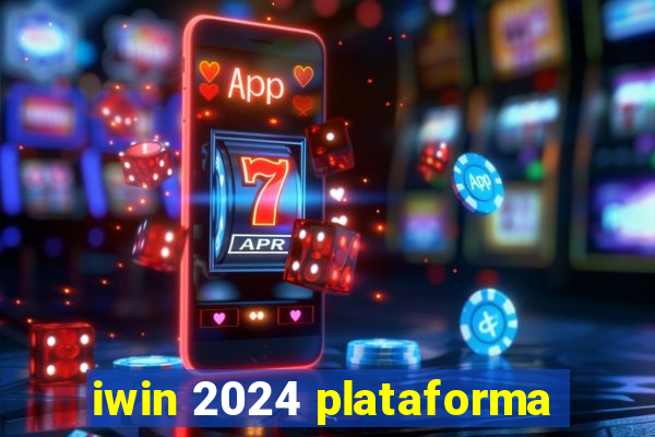 iwin 2024 plataforma