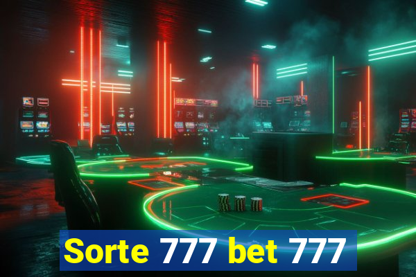 Sorte 777 bet 777