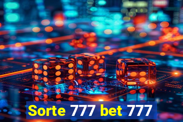 Sorte 777 bet 777