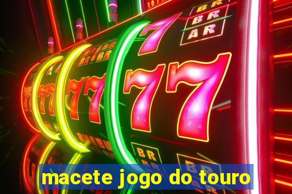 macete jogo do touro