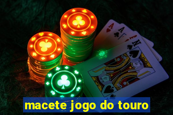 macete jogo do touro