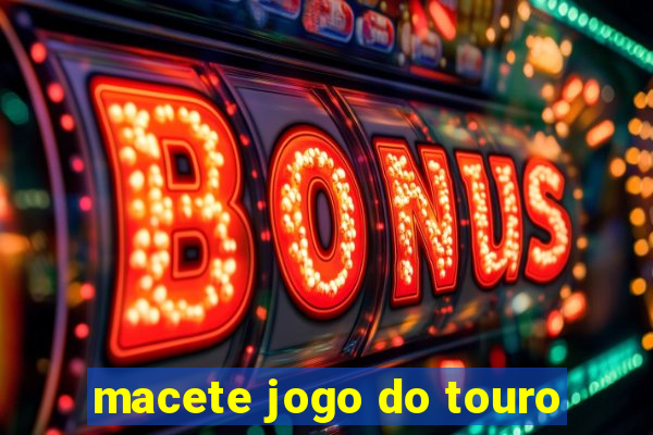 macete jogo do touro