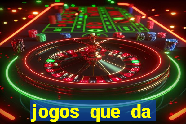 jogos que da dinheiro de verdade sem depositar