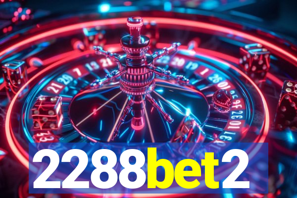 2288bet2