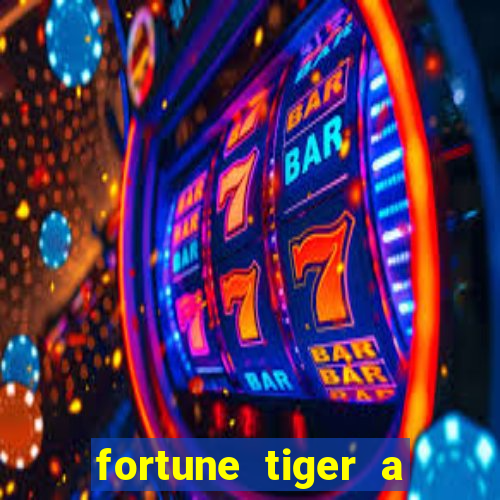 fortune tiger a partir de 1 real