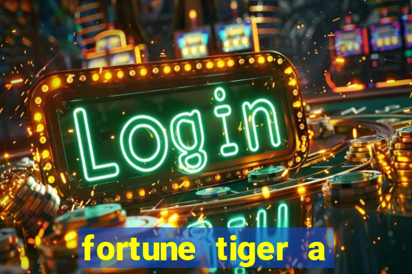 fortune tiger a partir de 1 real