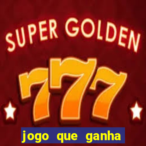 jogo que ganha dinheiro no cadastro sem deposito