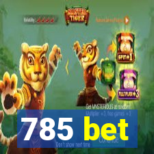 785 bet