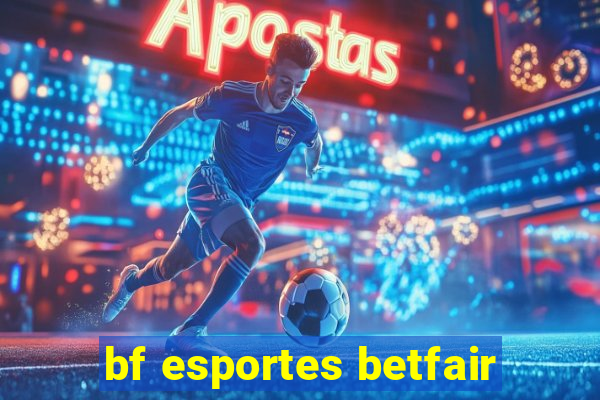 bf esportes betfair