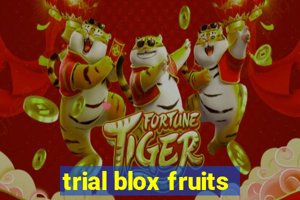 trial blox fruits