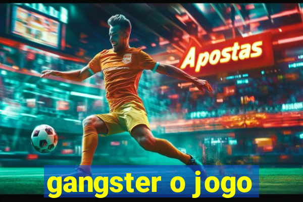 gangster o jogo