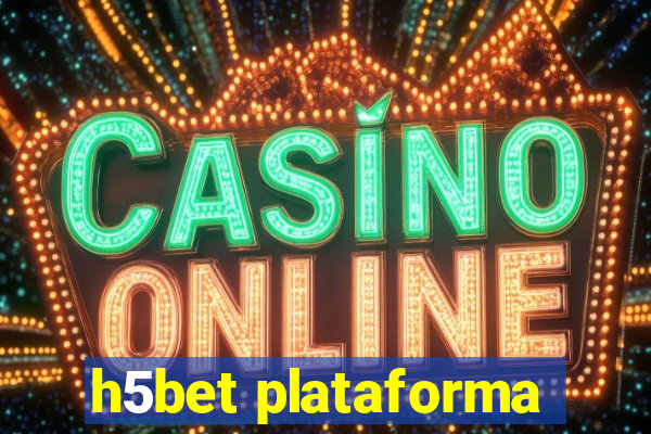 h5bet plataforma