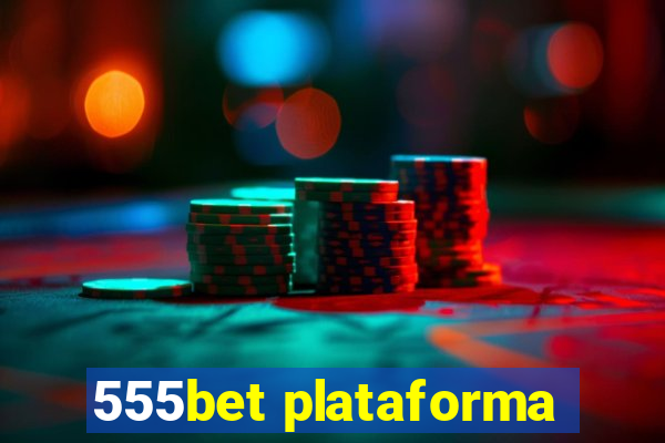 555bet plataforma