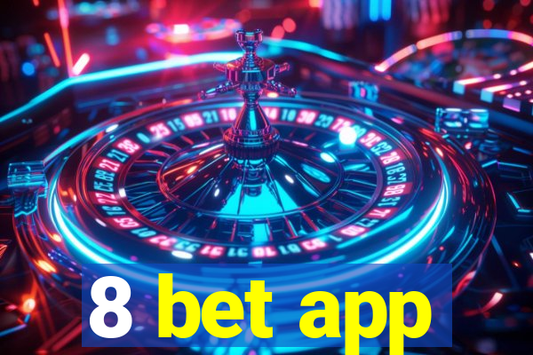 8 bet app