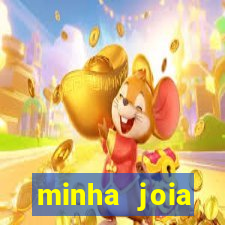 minha joia significado minha joia giria