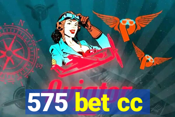 575 bet cc