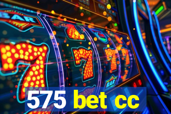 575 bet cc