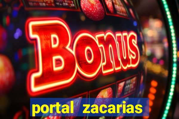 portal zacarias mais de 18