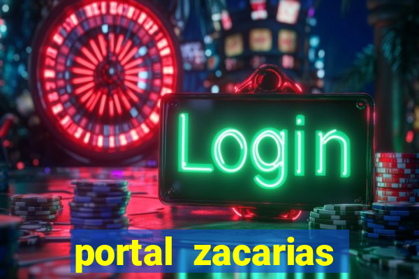 portal zacarias mais de 18