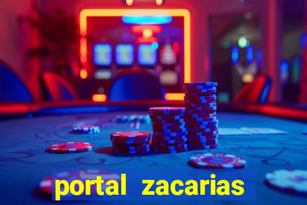 portal zacarias mais de 18