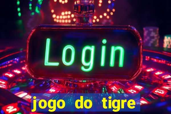 jogo do tigre bonus de cadastro