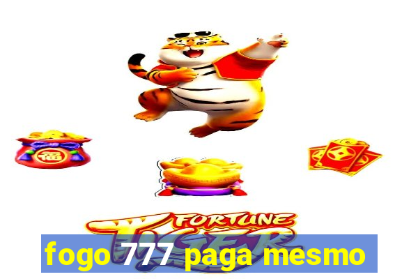 fogo 777 paga mesmo