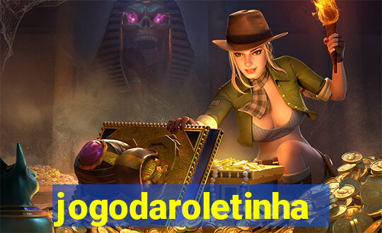 jogodaroletinha