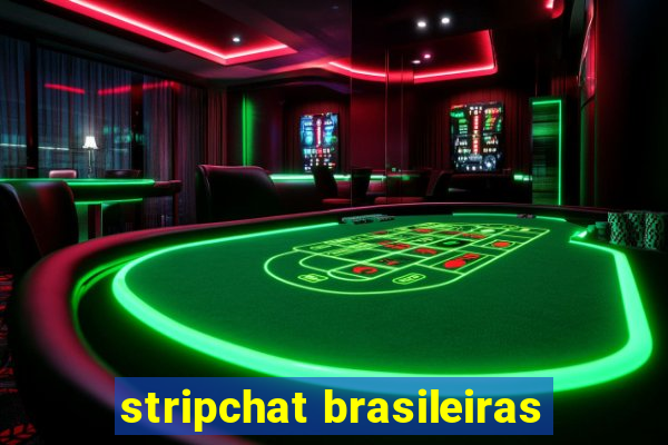 stripchat brasileiras