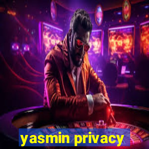 yasmin privacy