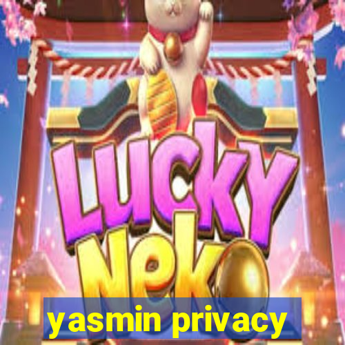 yasmin privacy