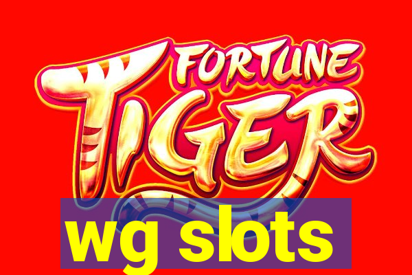 wg slots