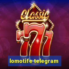 lomotife telegram