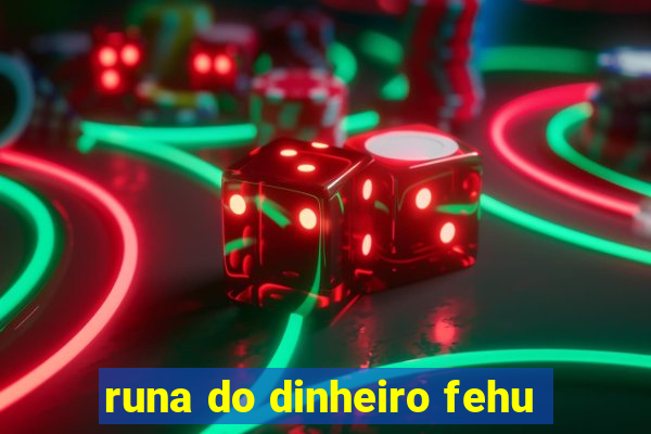 runa do dinheiro fehu