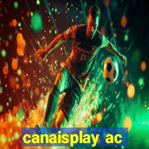 canaisplay ac