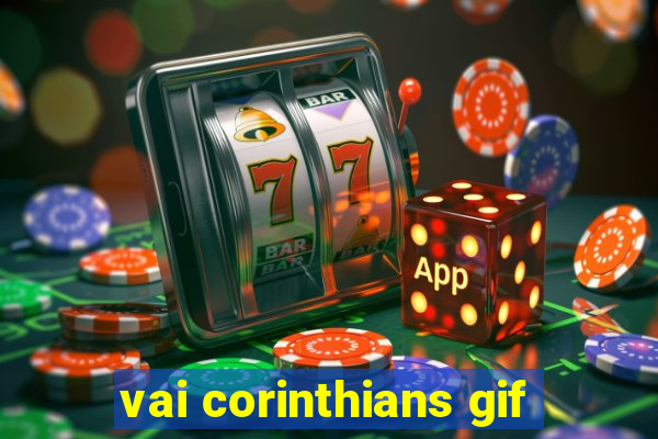 vai corinthians gif