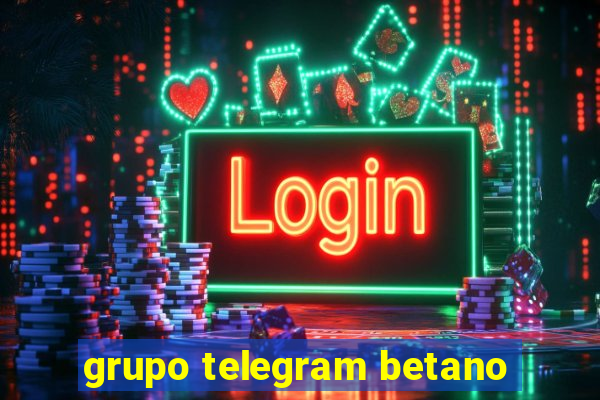 grupo telegram betano