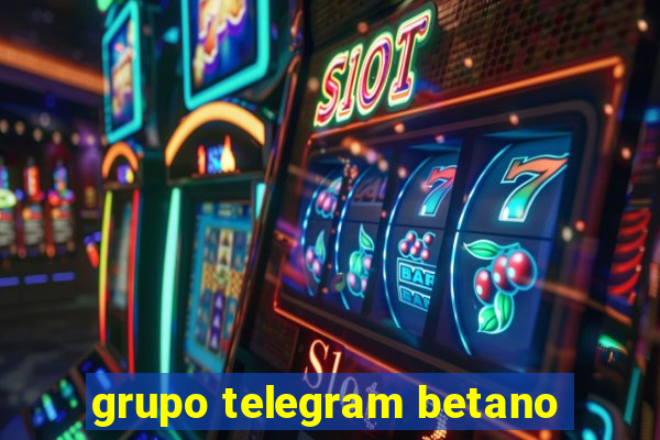 grupo telegram betano