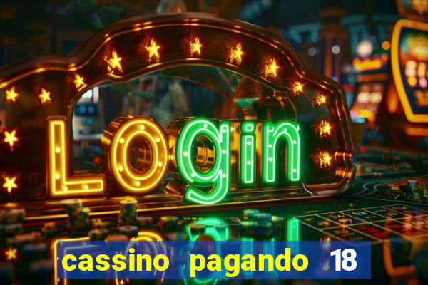 cassino pagando 18 reais no cadastro