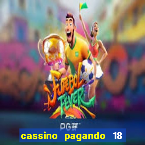 cassino pagando 18 reais no cadastro