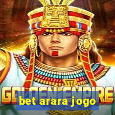 bet arara jogo