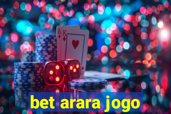 bet arara jogo