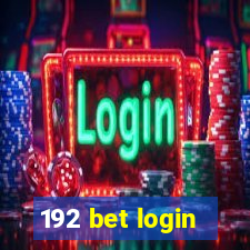 192 bet login