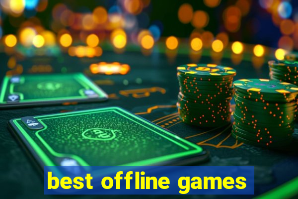 best offline games