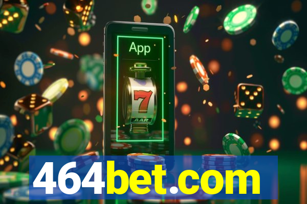 464bet.com