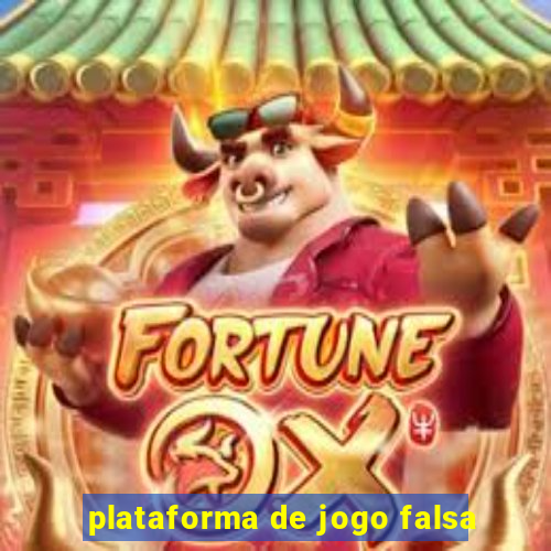 plataforma de jogo falsa