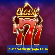 plataforma de jogo falsa