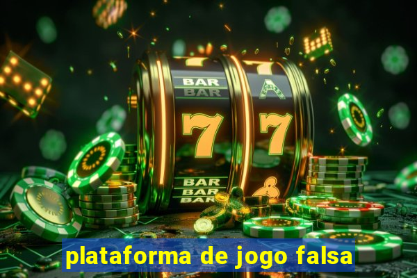 plataforma de jogo falsa