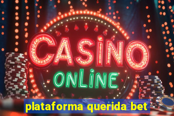 plataforma querida bet