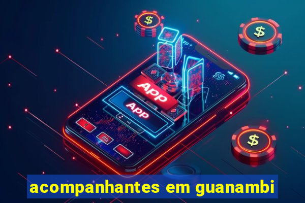 acompanhantes em guanambi